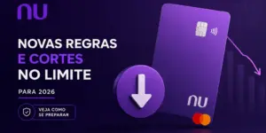 Cartão de crédito roxo 'nu' com regras financeiras 2026