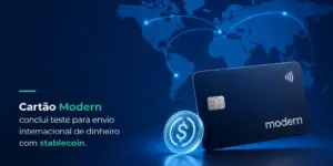 Cartão Modern e mapa digital destacam envio com stablecoin