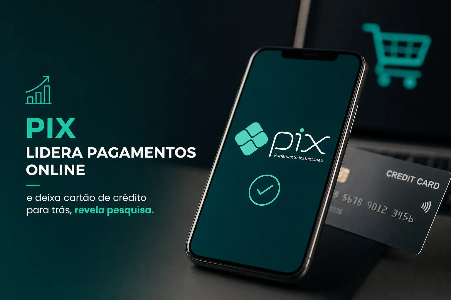 Smartphone com app PIX e cartão de crédito em fundo escuro