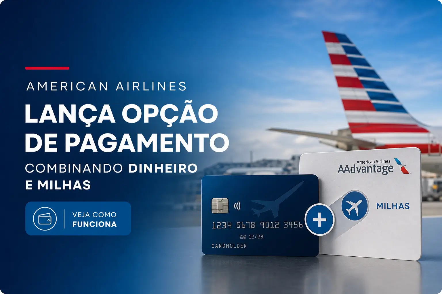 Gráfico de American Airlines com opção de pagamento em dinheiro e milhas