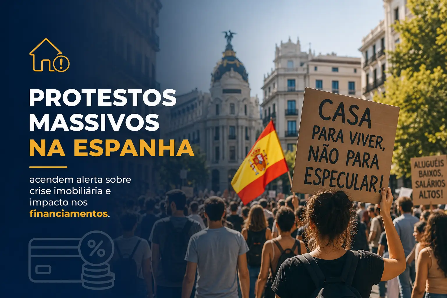 Protestos na Espanha sobre habitação com bandeira espanhola